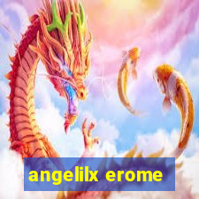 angelilx erome